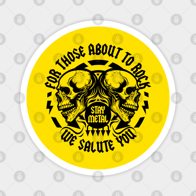 FOR THOSE ABOUT TO ROCK Magnet by artslaves